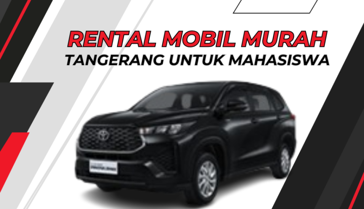 rental-mobil-murah-tangerang-untuk-mahasiswa