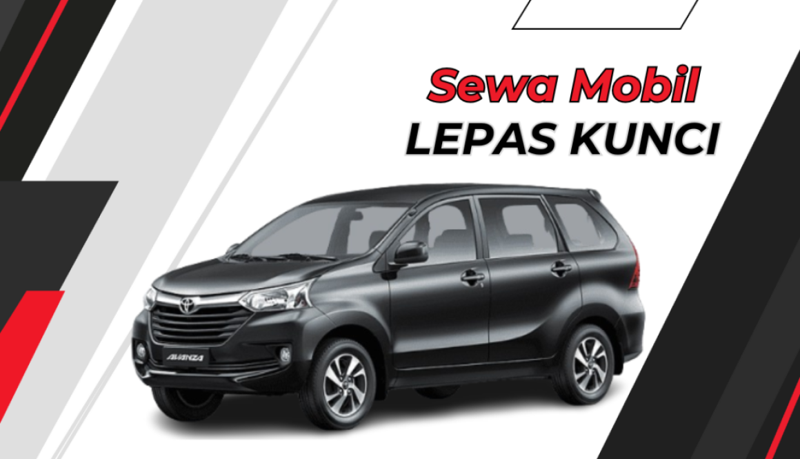 Sewa Mobil Lepas Kunci