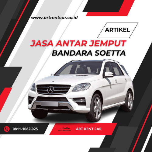 jasa antar jemput bandara soekarno hatta